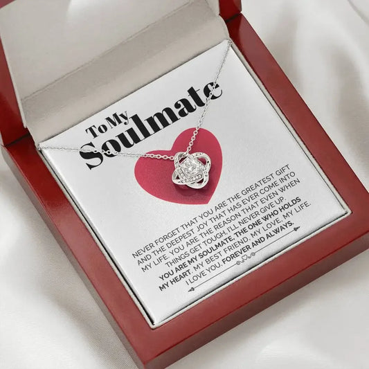 Soulmate - You are my Greatest Gift & Joy - Love Knot Necklace