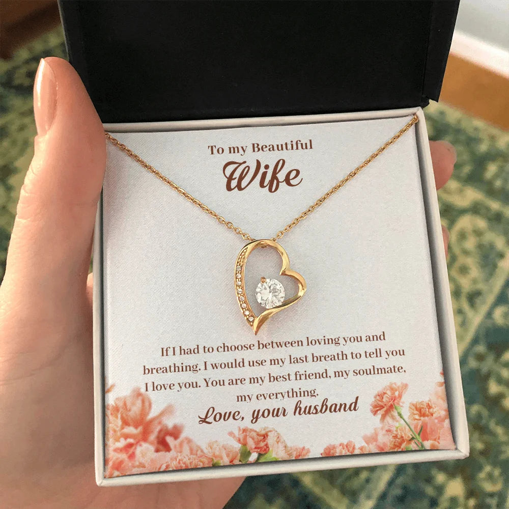 Wife - Would Spend my Entire Life with You - Heart Necklace