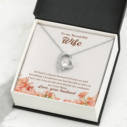 Wife - Would Spend my Entire Life with You - Heart Necklace