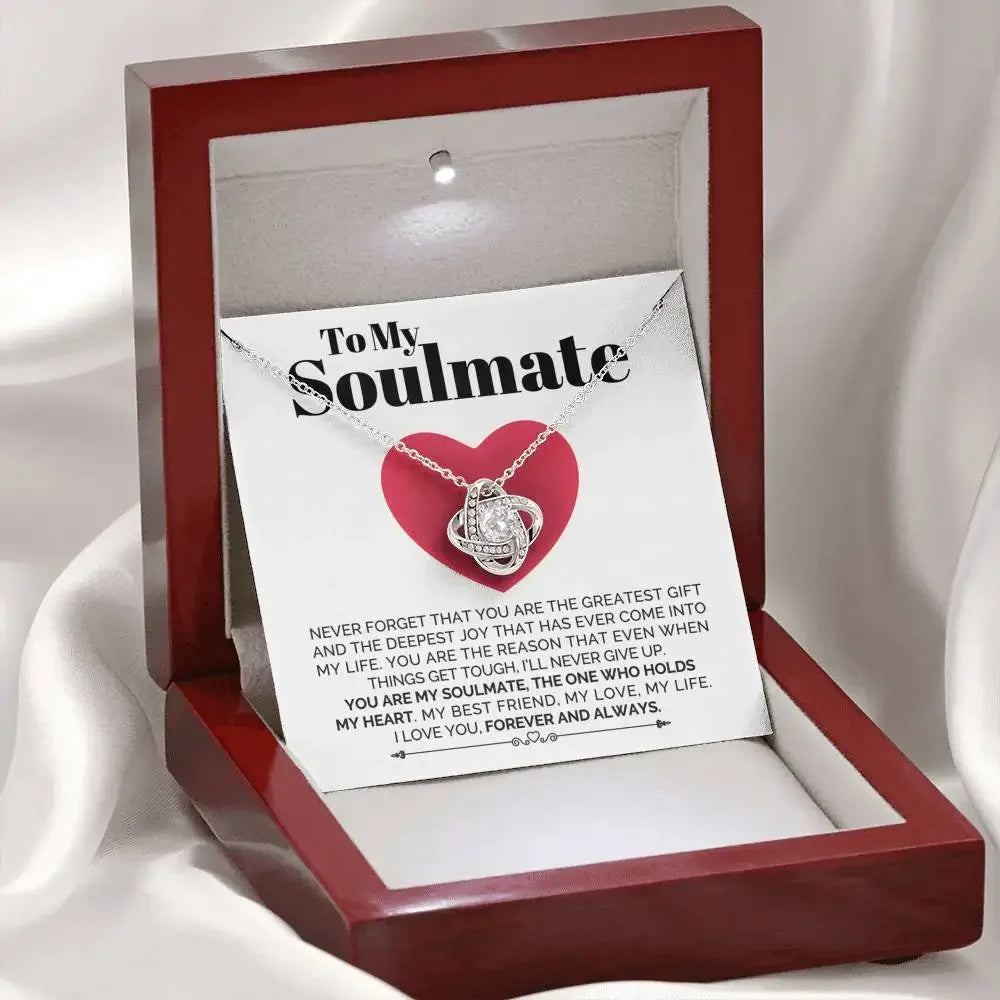 Soulmate - You are my Greatest Gift & Joy - Love Knot Necklace