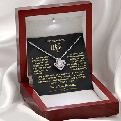 Wife - Would have Love to Found You Sooner - Love Knot Necklace