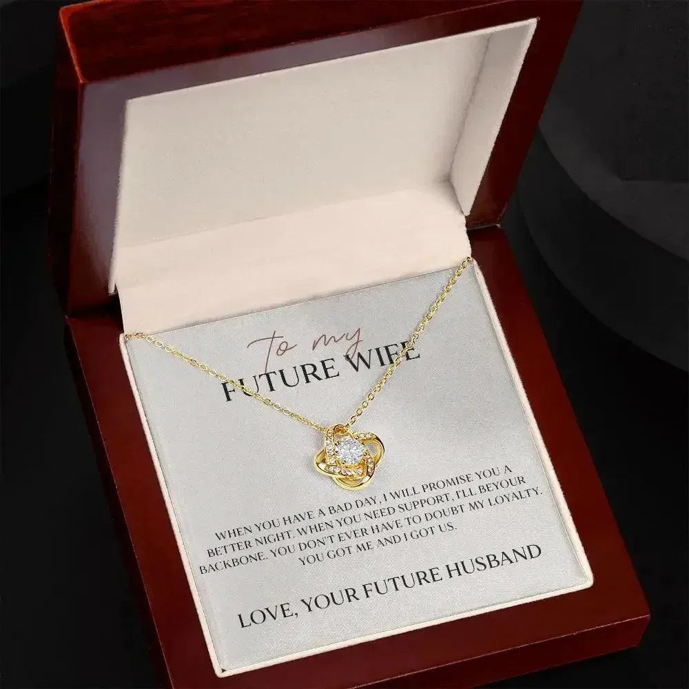 Future Wife - Will Always be Loyal - Promise Knot Necklace - Radiant Memories