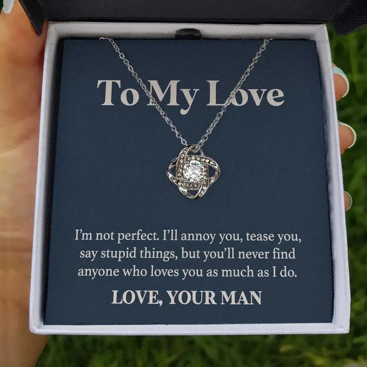To My Love - I'm not Perfect but No One Loves You More Than I Do - Knot Necklace - Radiant Memories