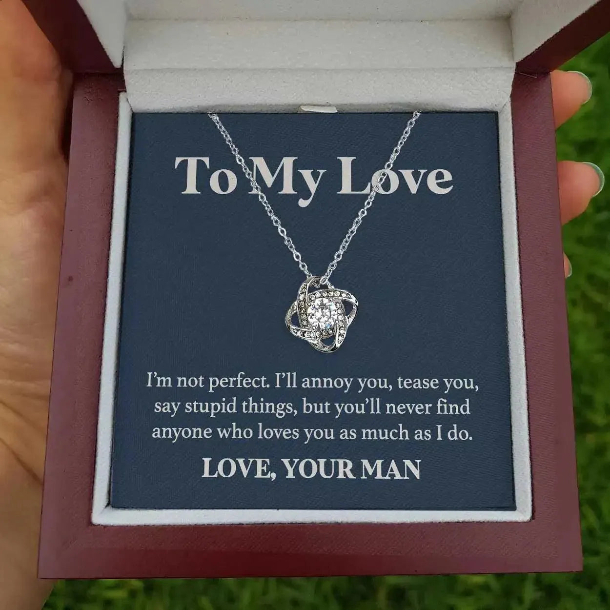 To My Love - I'm not Perfect but No One Loves You More Than I Do - Knot Necklace - Radiant Memories