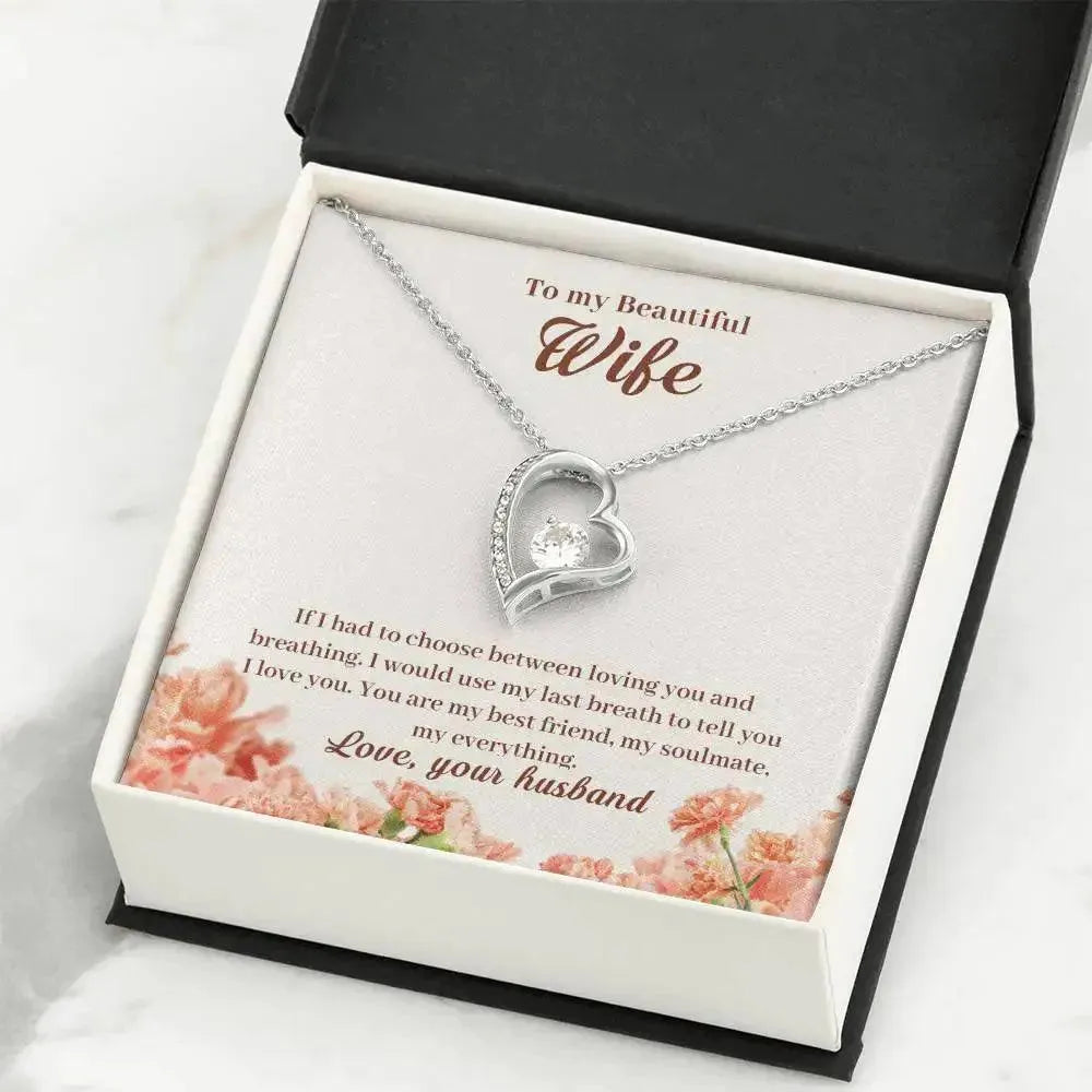 Wife - Would Spend my Entire Life with You - Heart Necklace - Radiant Memories