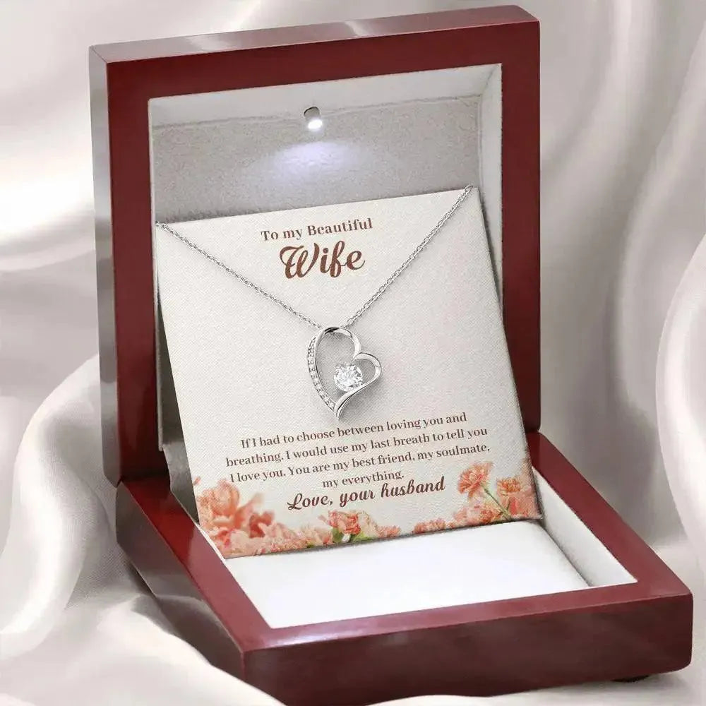 Wife - Would Spend my Entire Life with You - Heart Necklace - Radiant Memories